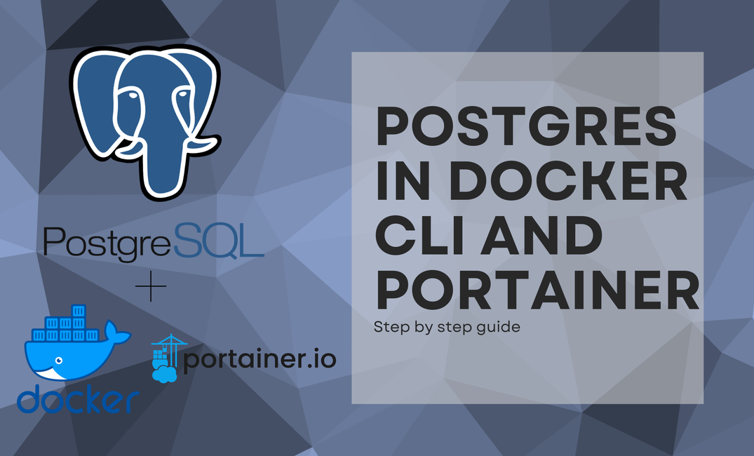 PostgreSQL in Docker CLI and Portainer