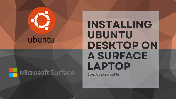 Post thumbnail with the title of "Installing Ubuntu on a Surface Laptop".